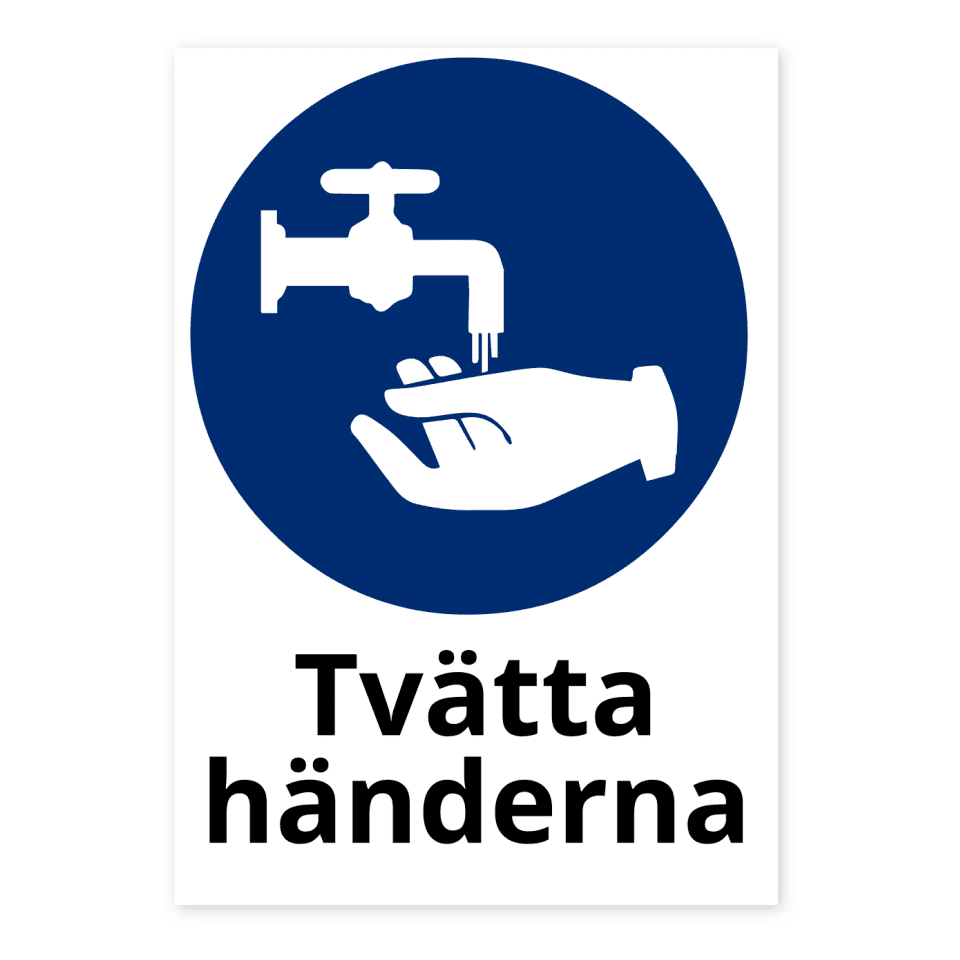 Tvätta händerna.-skylten har storleken 148x210mm och tillverkas i materialet Dekal. Denna standardskylt kan anpassas så att du kan skapa din egen version av skylten.