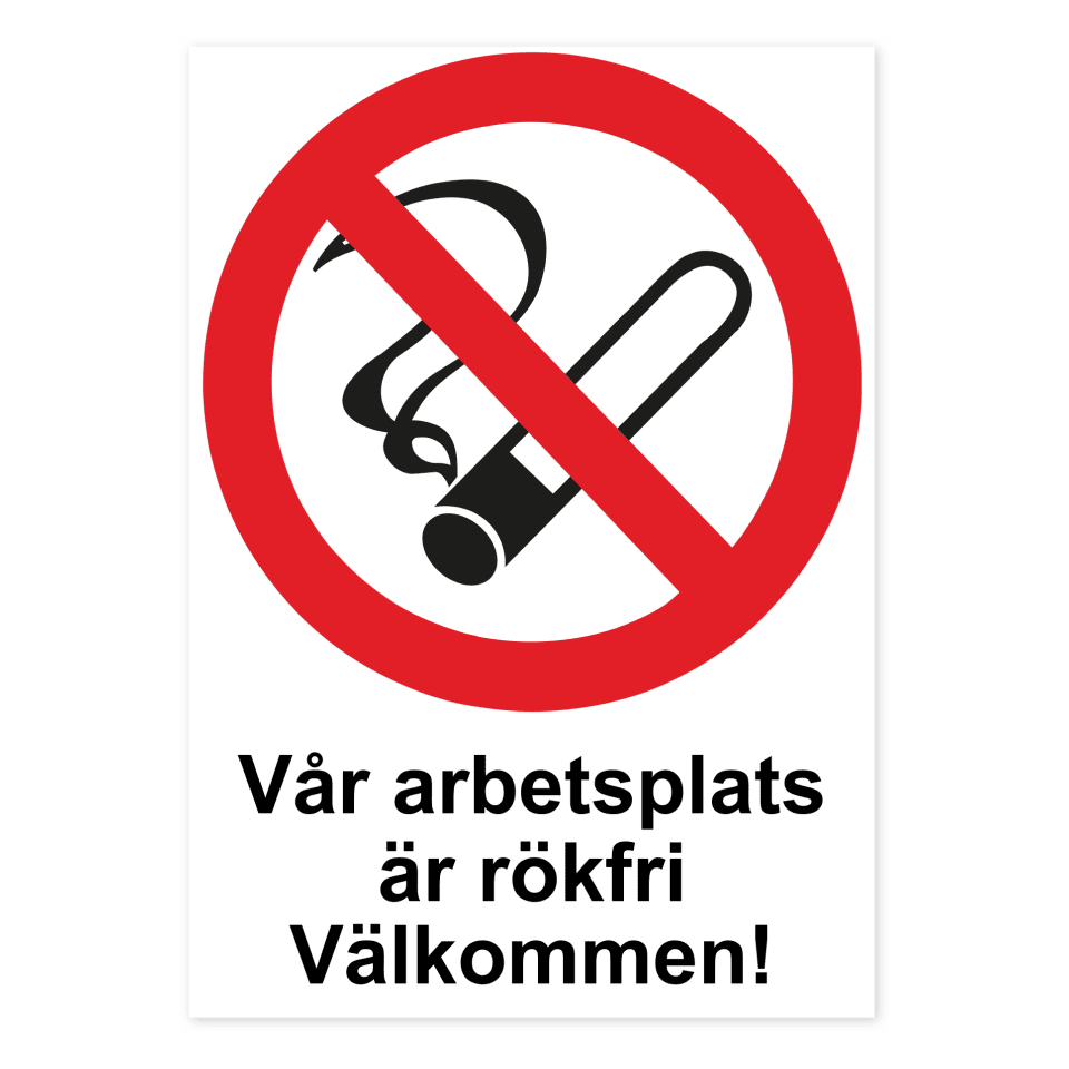 Vår arbetsplats är rökfri Välkommen!-skylten har storleken 210x297mm och tillverkas i materialet Dekal. Denna standardskylt kan anpassas så att du kan skapa din egen version av skylten.